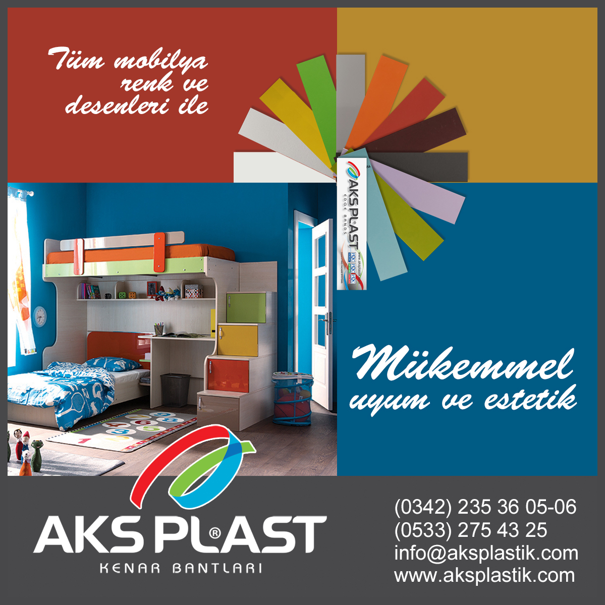 MÜKEMMEL UYUM VE ESTETİK...
Web sitemiz: aksplastik.com

İrtibat telefonumuz: (0342) 235 36 05-06’ Nolu numaramızdan bizimle iletişim kurabilirsiniz...

#mobilya #pvckenarbandı #ahşapkapıbandı #büromobilyası #masakenarbandı #kapıkenarbandı #edgebanding #edgebands