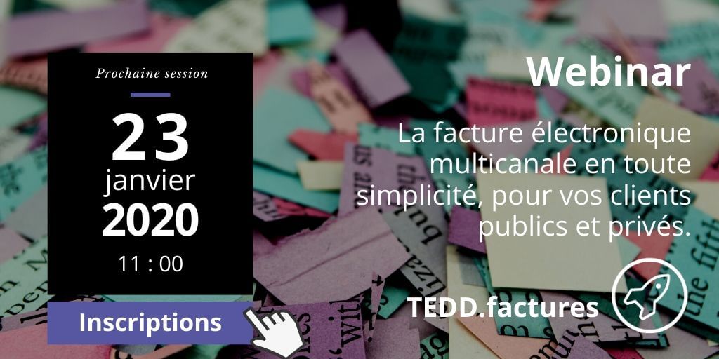 📺 Webinar 23/01/2020 : Découvrez les nouveautés TEDD.factures pour envoyer vos e-factures en un clic Chorus Pro, email ou courrier  👉ow.ly/T6su50xLl4w