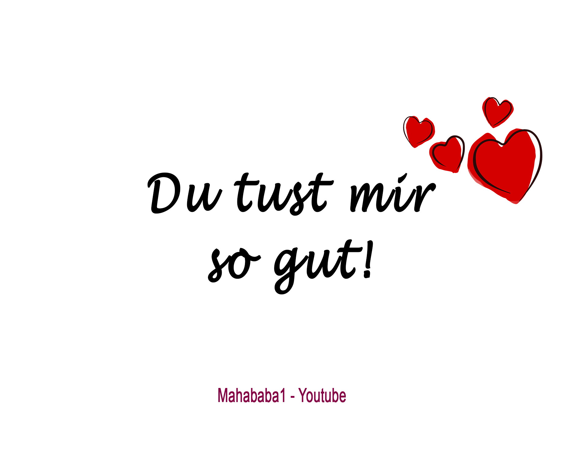 Sprüche Du Tust Mir Gut Nachdenkliche Sprüche