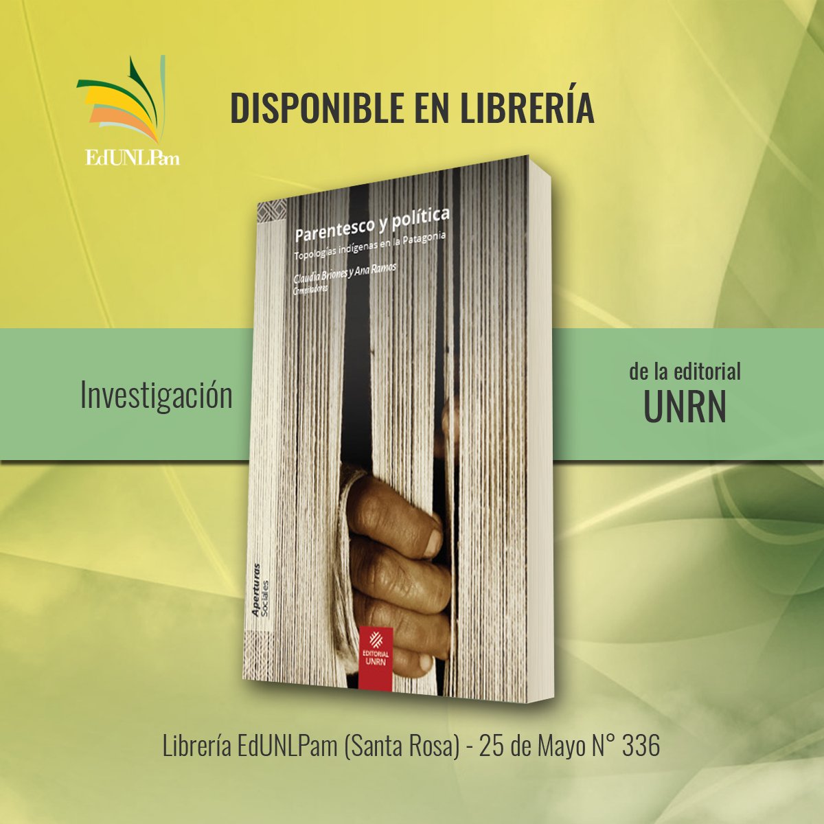 Parentesco y política. Topologías indígenas en la Patagonia.

Autoras: Claudia Briones y Ana Ramos.