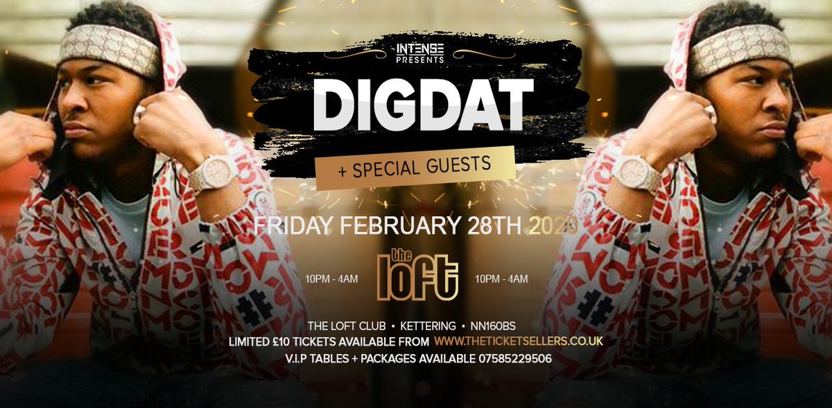 IntenseRhys's tweet photo. Intense Presents: DigDat + Special Guests

Friday February 28th 2020 
Limited £10 tickets on sale NOW: https://t.co/G3xa1hbldM
The Loft Club, Kettering, NN160BS

One of the hottest names in U.K rap right now is coming to Kettering... https://t.co/TqRXpX6ET7