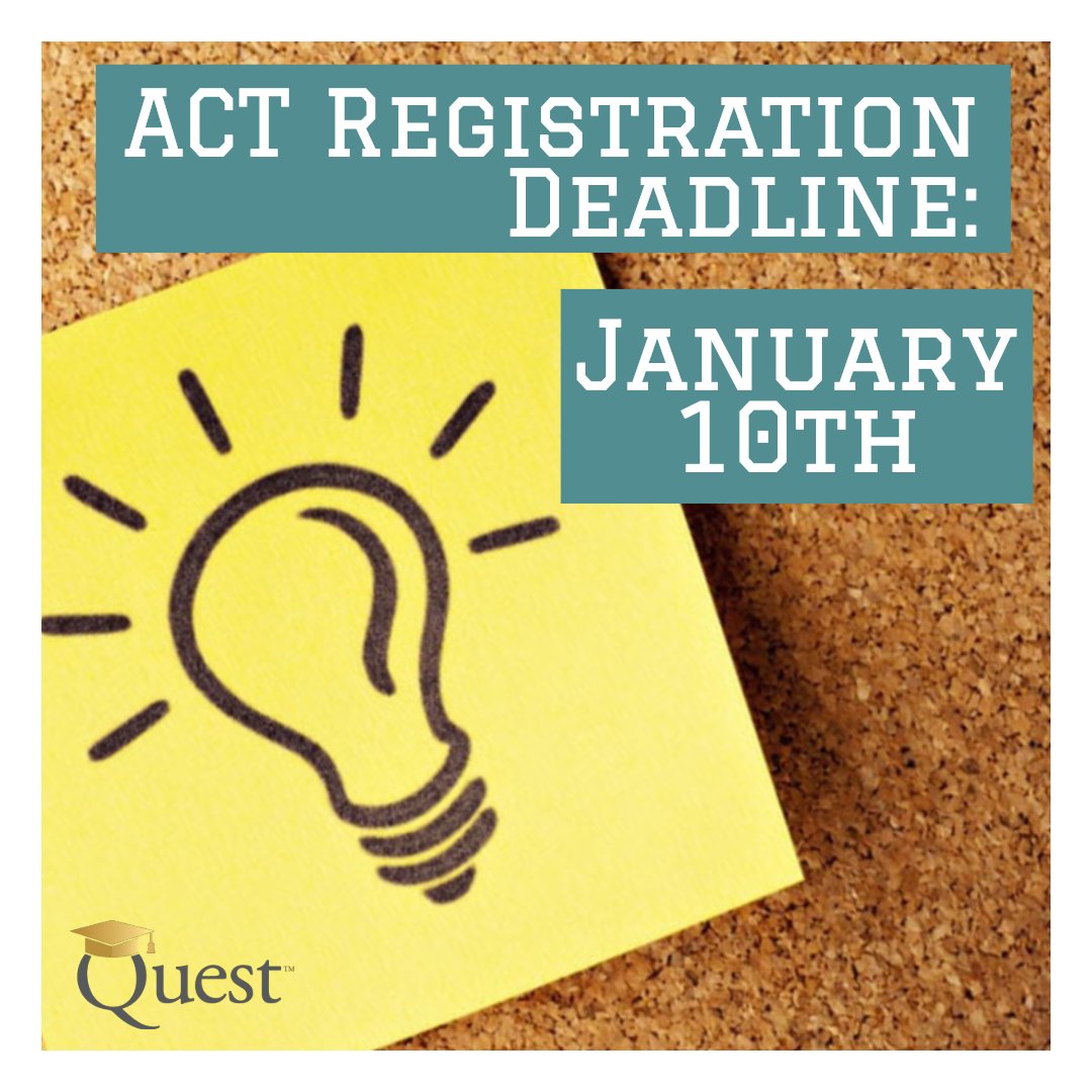 questforcollege's tweet photo. PSA: Tomorrow, January 10th, is the last day to register for the February 8th ACT. https://t.co/u5xdyfly4Q