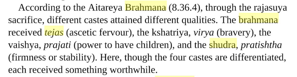 The Aitareya Brahmana describes a very similar set of virtues for each of the Varnas, qualifying that they are obtained when the king performs the Rajasuya Yajña. Pratishta can be translated as stability, concentration and the devotion to specific tasks.