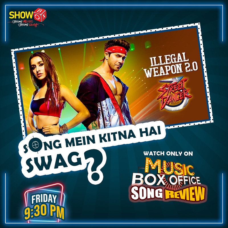 EPICMusic_TV's tweet photo. Song mein kitna hai swag? .
.
Watch in Music Box Office, tomorrow at 9:30 PM only on ShowBox
.
.
#musicboxoffice #songreview #illegalweapon2 @Varun_dvn @PDdancing @ShraddhaKapoor @tanishkbagchi @TSeries @iamgarrysandhu @JasmineSandlas https://t.co/ujfaXFwrSE