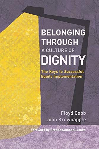 MimiToddPress's tweet photo. Belonging Through a Culture of Dignity is a resource that helps solve the equity challenges that schools and other businesses face. If you want a way to start addressing this important issue, check this out: https://t.co/aNpHXj6wht #IncludED @JKrownapple @DrFloydCobb2 #educolor https://t.co/c4a3xvi3Ba