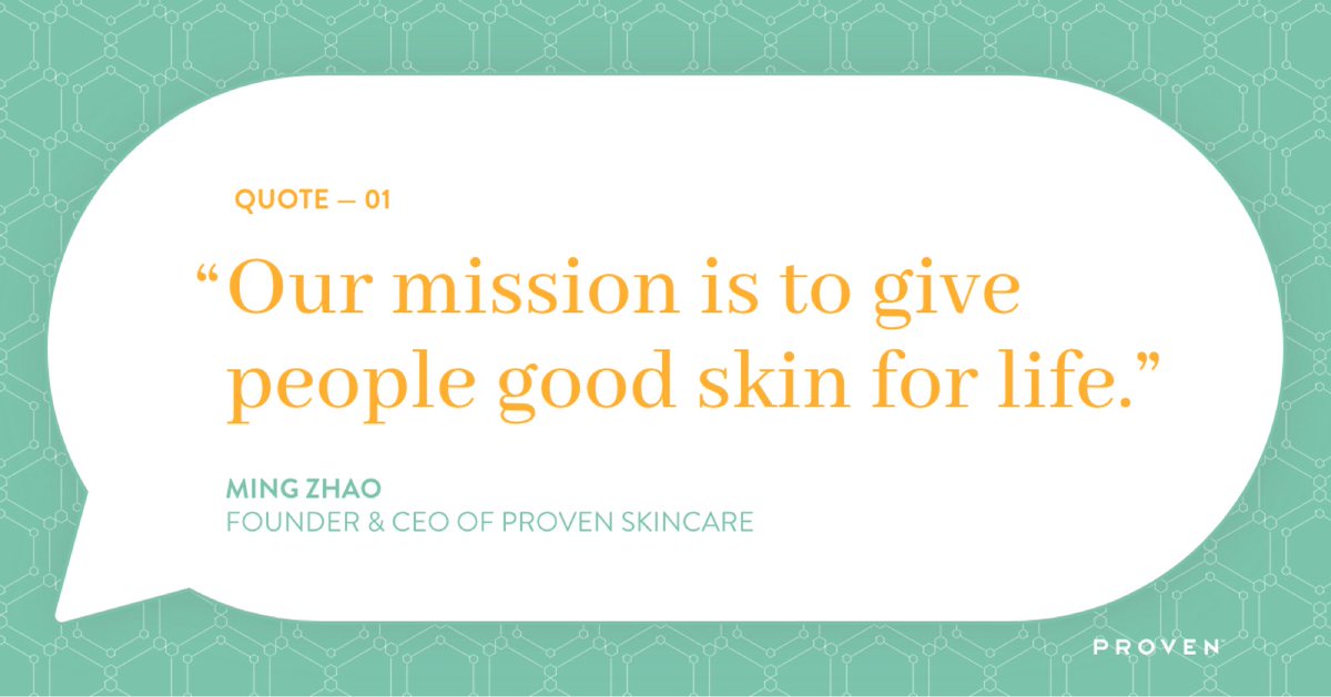"Our mission is to give people good skin for life." <a href="/mingszhao/">Ming Zhao</a>, co-founder and CEO of #PROVENSkincare

✨Take our Skin Genome Quiz today and find the skincare set that evolves with you - always. provenskincare.com
