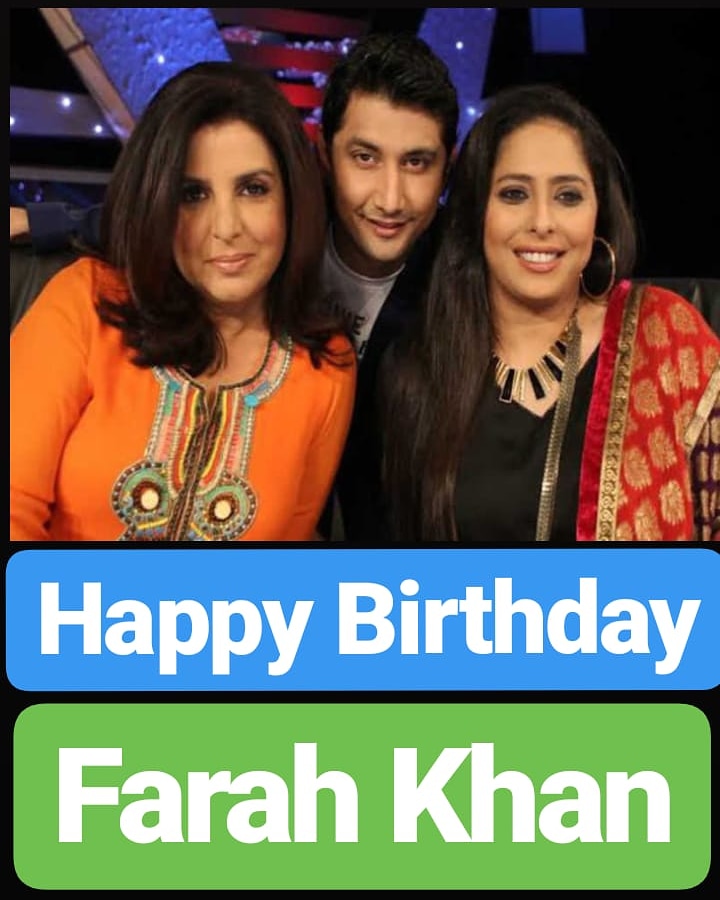 Happy Birthday
Farah Khan  