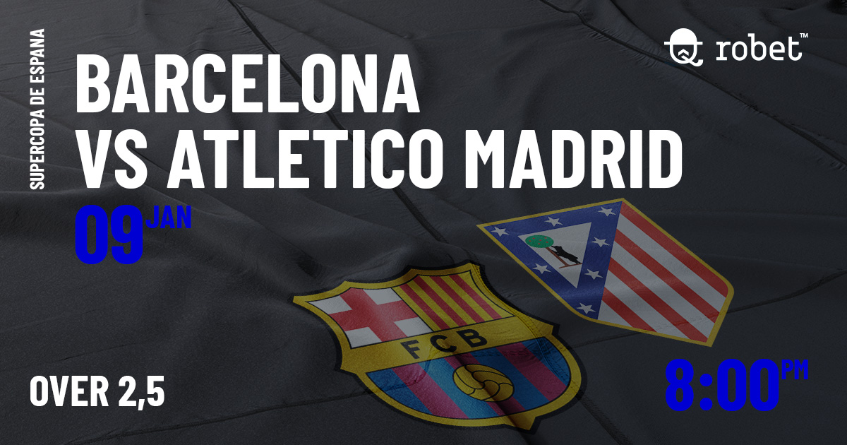 robetofficial's tweet photo. Tonight there's the Spanish Super Cup match between #Barcelona and #AtleticoMadrid. These two sides met in La Liga at the start of December when a tight game was decided by Lionel #Messi's brilliant goal. According to our expert's advice, the bet outcome is: Over 2,5 #Supercopa https://t.co/b2D6hKs0zh