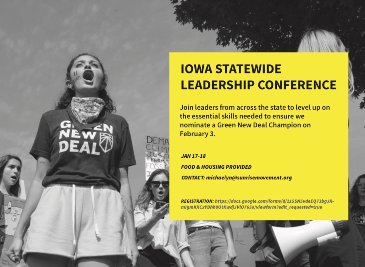SunriseIowa's tweet photo. WE'RE BACK! The Iowa caucus is only 25 days away, &amp; we got some serious work to do. Want to join us in ensuring we nominate a #GND champion on Feb 3rd? Apply to our Iowa Statewide Leadership Conference TODAY to learn essential skills in winning a #GND. 🌅✊https://t.co/O5kBgj0Uhp https://t.co/DMFaMPqYUd