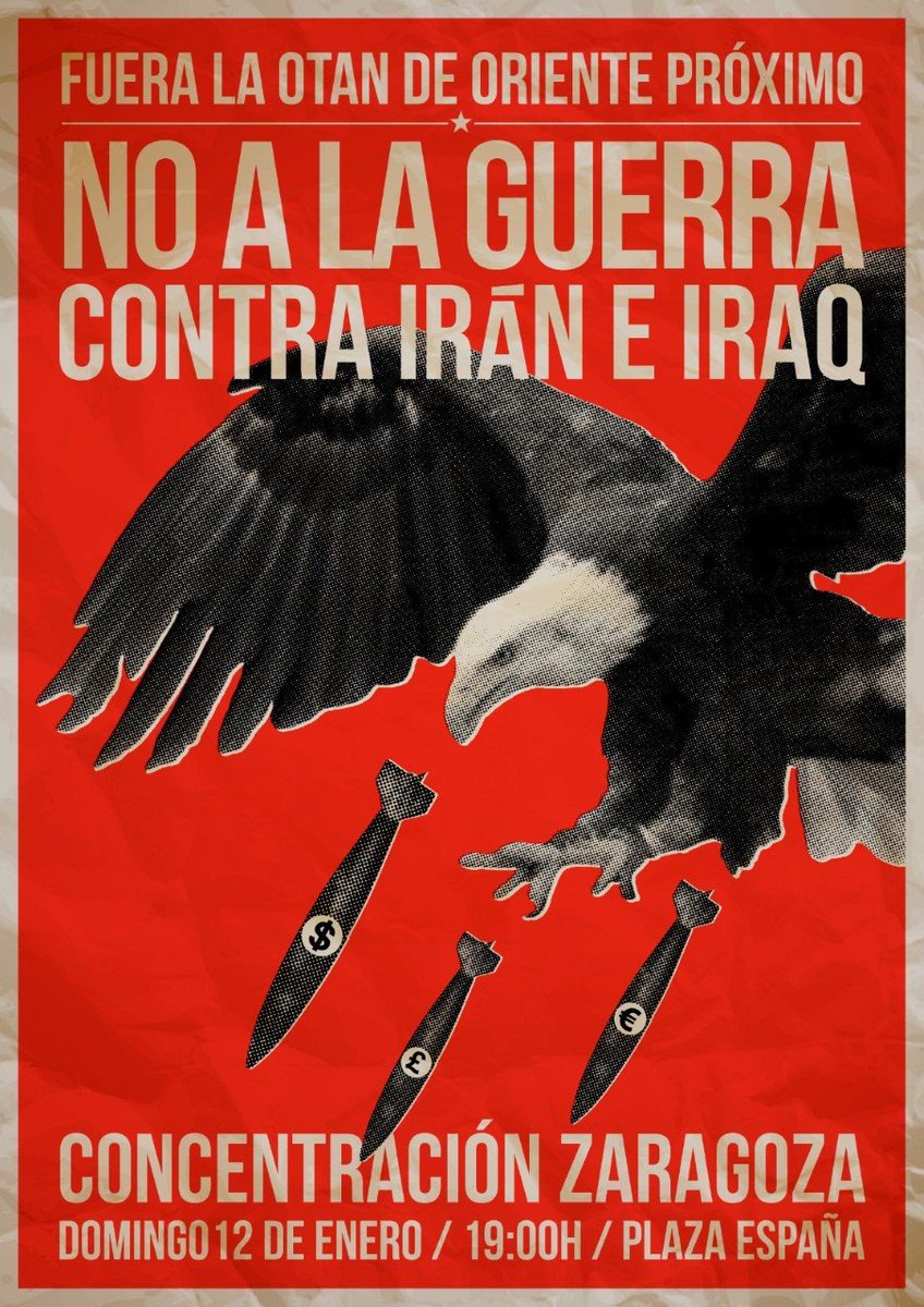 Zaragoza. Concentración domingo 12. Fuera la OTAN de oriente próximo. No a la guerra contra Irán e Irak …chasporladignidadaragon.wordpress.com/2020/01/09/zar…