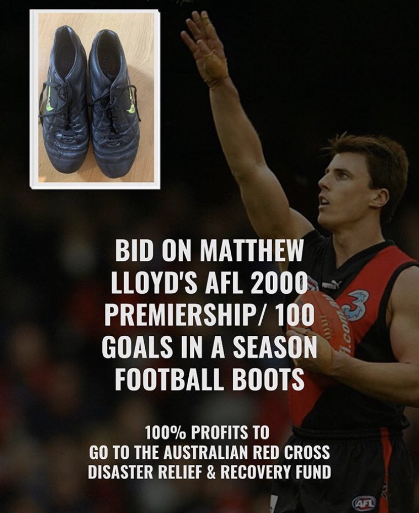 The year 2000 was a memorable year for the <a href="/essendonfc/">Essendon FC</a> and for myself. If you would like the boots that I kicked 100 goals in and weeks later became a premiership player in, please make your donation for the bushfire recovery fund at,
fundraising-auctions.com.au/sport-the-fire.
Thank you