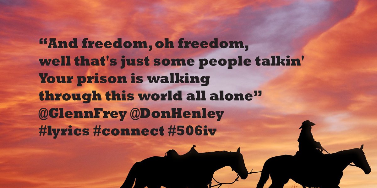interactvoice's tweet photo. @ThisAmerLife “And freedom, oh freedom, well that's just some people talkin' / Your prison is walking through this world all alone” – Glenn Frey and Don Henley #connect #interactivity #lyrics #words #506iv https://t.co/krMZzzyMIf