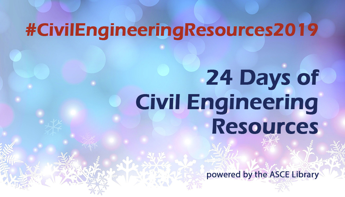 ASCEpublishing's tweet photo. Did you miss our 24 Days of Civil Engineering resources in December? You can still access all the content. Search using #CivilEngineeringResources2019 https://t.co/yk2Vs50wJC