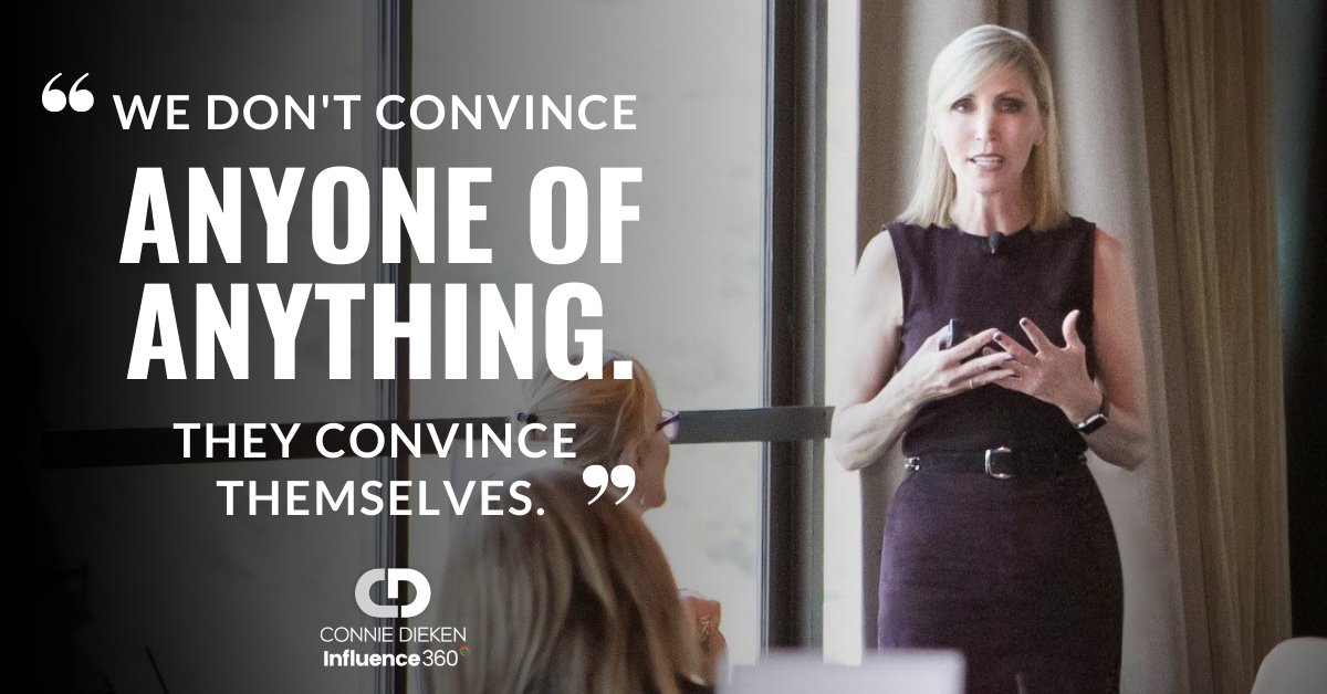 We don’t convince anyone of anything. They convince themselves. #influence