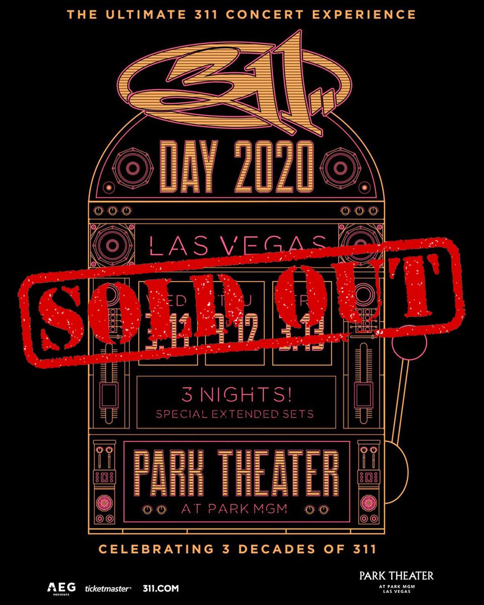311 DAY 2020 SOLD OUT! Fans coming from all 50 U.S. States and 10 countries! Can’t wait to rock 3 days and celebrate 3 decades of 311 in Vegas!