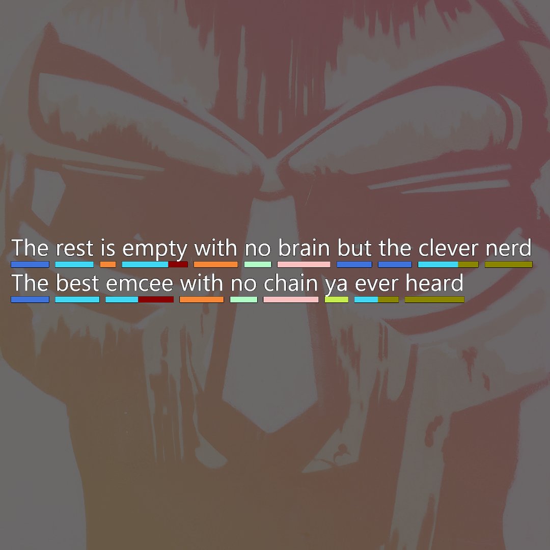 Just remember all caps when you spell the man name. Happy birthday, MF DOOM!   