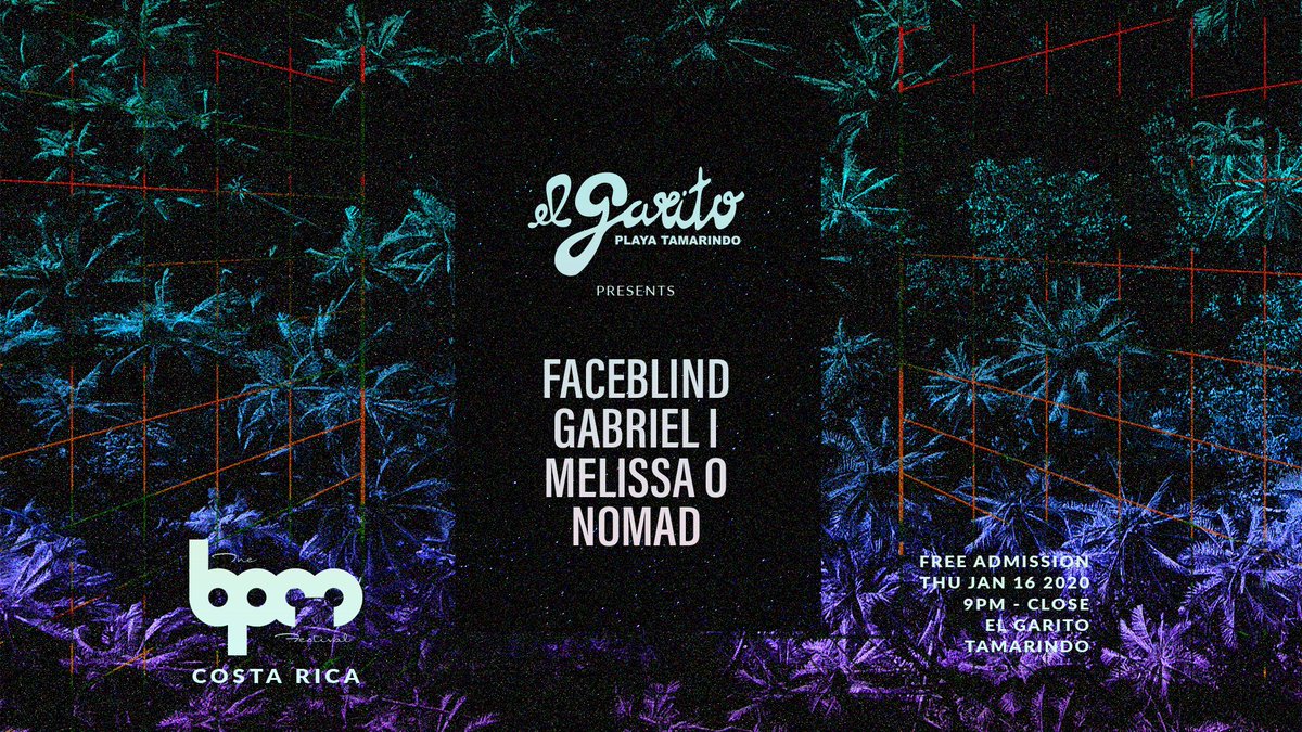 Dance all night to the sounds of @beFaceblind, Gabriel I @DJMelissaO, &amp; Nomad at @ElGaritoTama in #Tamarindo on Night 2 of #BPMCostaRica💃🎶🕺FREE admission! 🎉

RSVP &amp; join the Facebook event ➡️ facebook.com/events/5774601…