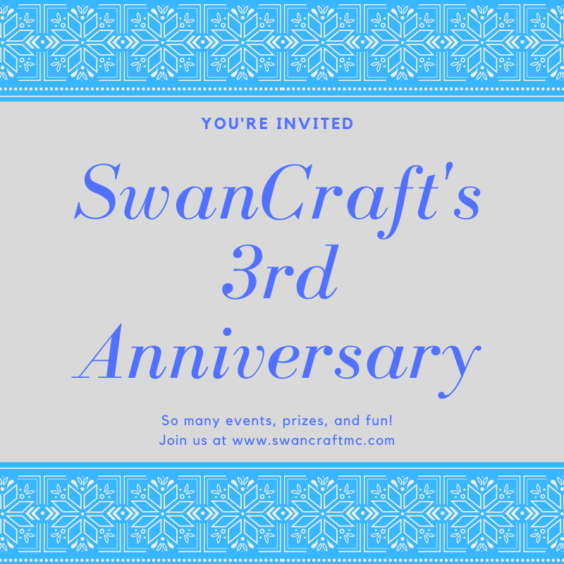SwanCraftMC's tweet photo. ‼️ Swancraft's 3rd Anniversary ‼️
For all information regarding the events, contests and prizes, visit the following forums post; https://t.co/ju8f6GRec1 https://t.co/Uh7DwwaPrp