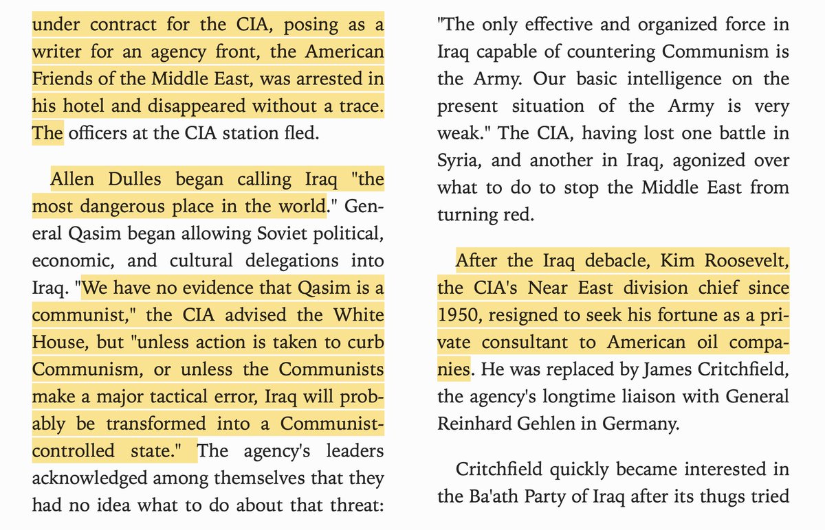 In Iraq, the 1958 coup revealed the CIA was paying off the government. The US tried for five years to stage another coup, finally helping the Baathist come to power. Kim Roosevelt, the official responsible for Syria, Iraq, & Iran, then went to consult for an oil company.