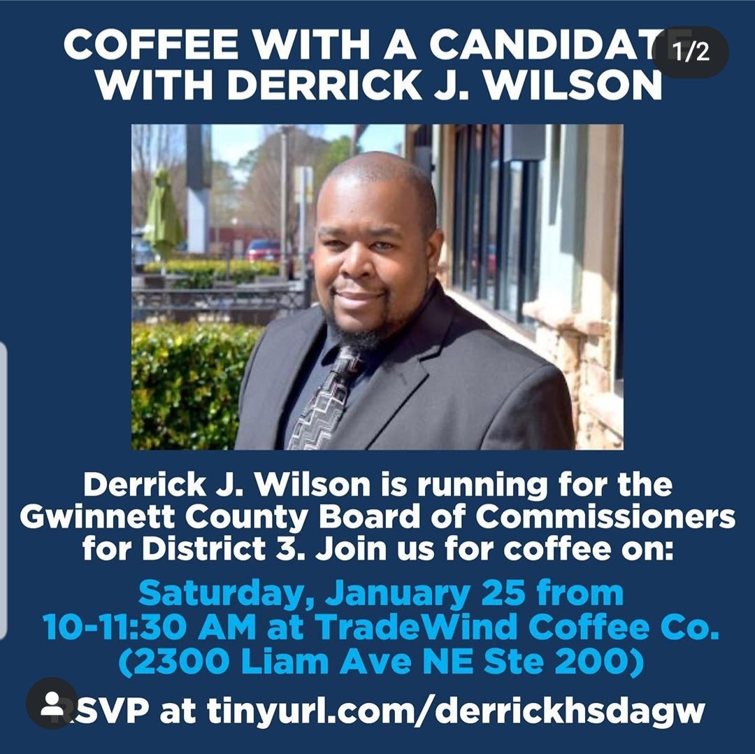 workwithyouga's tweet photo. Join me Saturday, January 25, 2020 at TradeWind Coffee Co as I participate in Coffee With A Candidate, hosted by High School Dems of Gwinnett! Please rsvp @ https://t.co/jhswgQ2Vy8 #HighSchoolDems #Wilson4CountyCommissioner #CommunityEngagement #WorkingForYou https://t.co/kNYdKY7Hzn