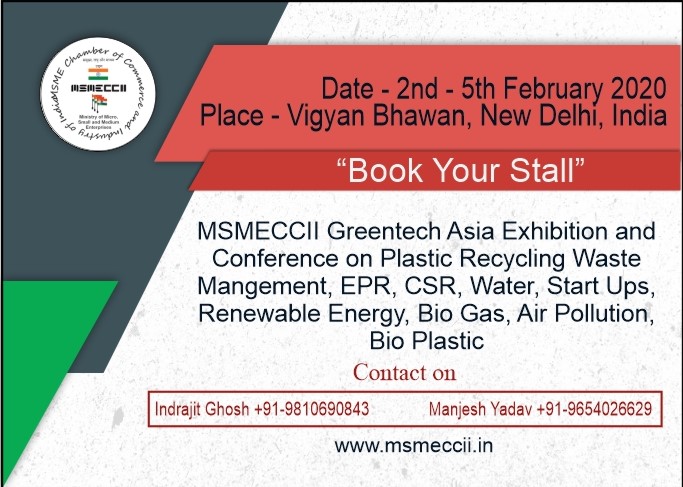 MSMECCII Greentech Asia Exhibition and
Conference 

*Book Your Stall*
.
.
.
#wastemanagement #buildersoftomorrow #SmartCities #BioGas #SolarEnergy  #RenewableEnergy #AirPollution #climatechange #plastics #environmentallyfriendly