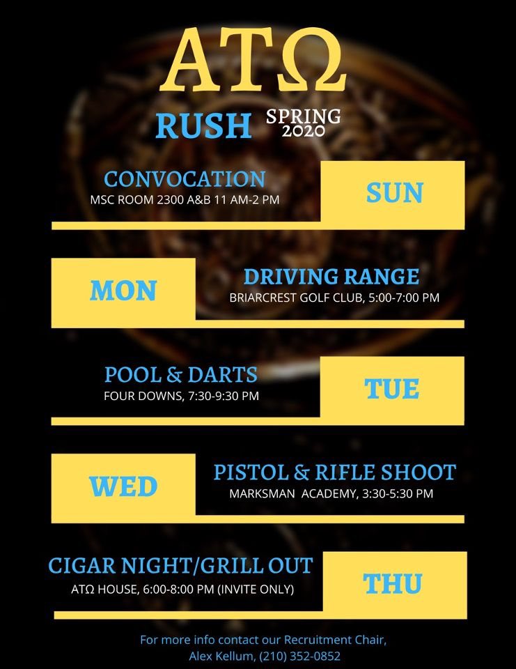 Going to be a great week! Come out and meet the brothers!

Contact Rush Chair Alex Kellum (210-352-0852) with any questions