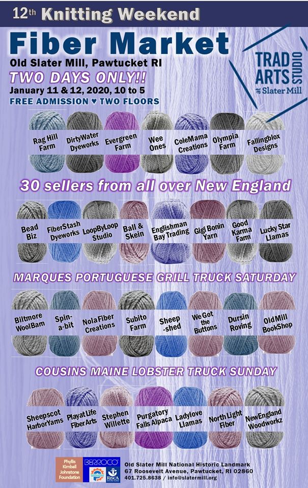 Free admission, Sat &amp; Sun 10-5.  Slater Mill Knitting Weekend FIBER MARKET - a fun and colorful event in downtown Pawtucket RI :)