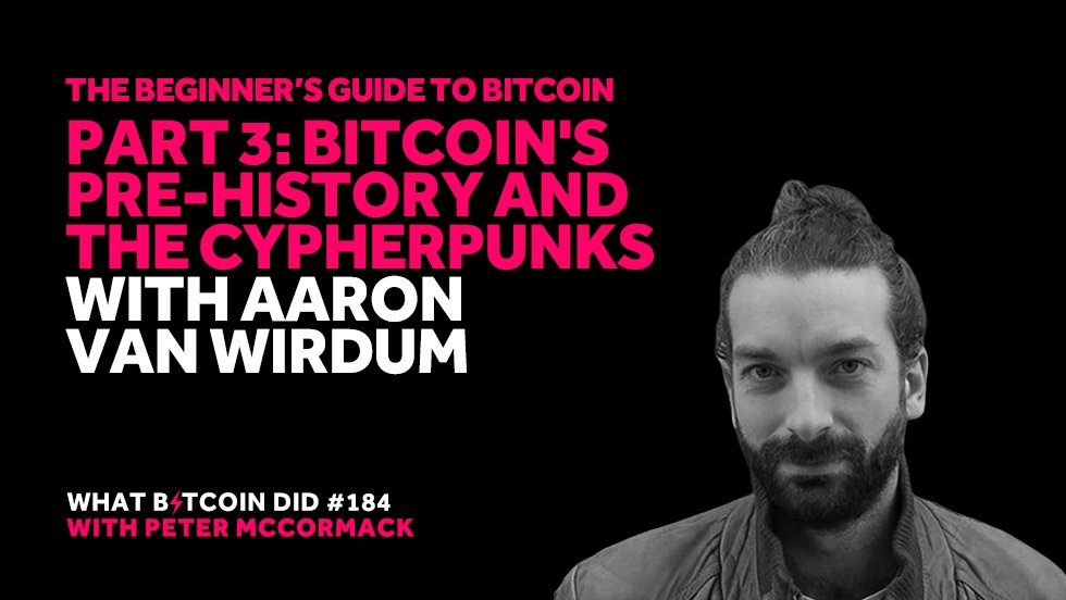 *Bitcoin Beginners Guide Part 3*

WBD184 - <a href="/AaronvanW/">Aaron van Wirdum</a> on Bitcoin's Pre-History and the Cypherpunks. We discuss:
- The cypherpunk movement
- The precursors to Bitcoin
- eCash, B-money and Bit Gold
- Satoshi’s innovations

Help the show with a retweet.

whatbitcoindid.com/podcast/the-be…