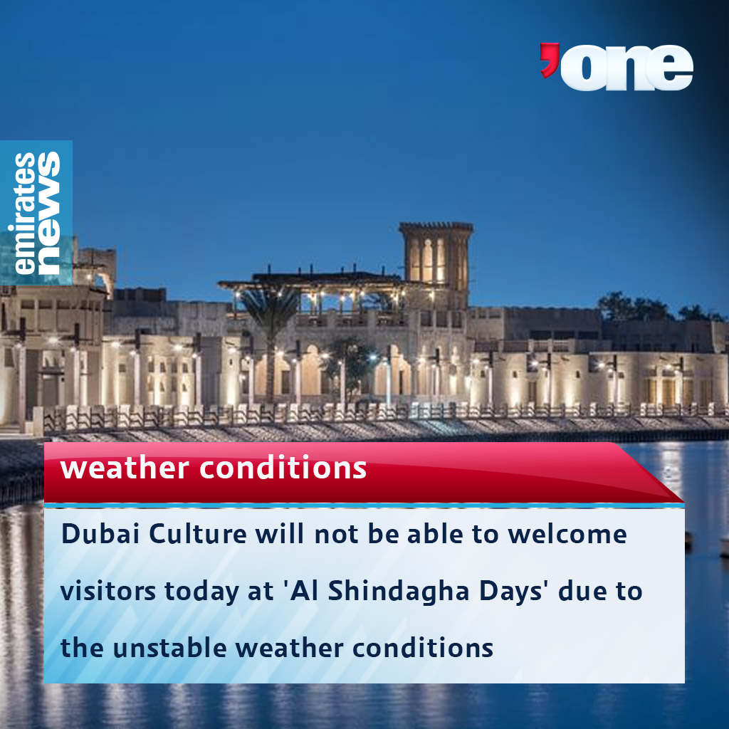Emirates_News's tweet photo. .@DubaiCulture will not be able to welcome #visitors today at 'Al Shindagha Days' due to the unstable #weather_conditions.
#AlShindaghaDays
#MyDSF https://t.co/i3OOaFP7zj