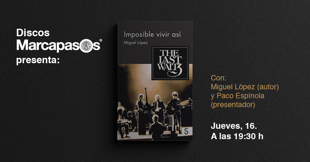 Marcapasos_GR's tweet photo. Miguel López presentará en #DiscosMarcapasos: "Imposible vivir así. The Last Waltz", su #libro dedicado al mítico #concierto de despedida de #TheBand y a la #película correspondiente de #MartinScorsese. El #jueves, 16, a las 19:30 h.s.
Interviene #PacoEspnola. #SesiónMarcapasos📚 https://t.co/IP05Lg7jFd