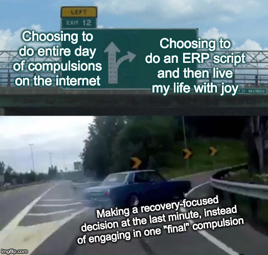 OCDInspERPation's tweet photo. Make the recovery-focused choice to live your life today..in this moment! You deserve it!
#OCD #HarmOCD #PureO #FalseMemoryOCD #POCD #ERP #ACT
(Note: My secondary exposure was leaving a type-o in this meme!) https://t.co/M6Ku7sz6Er