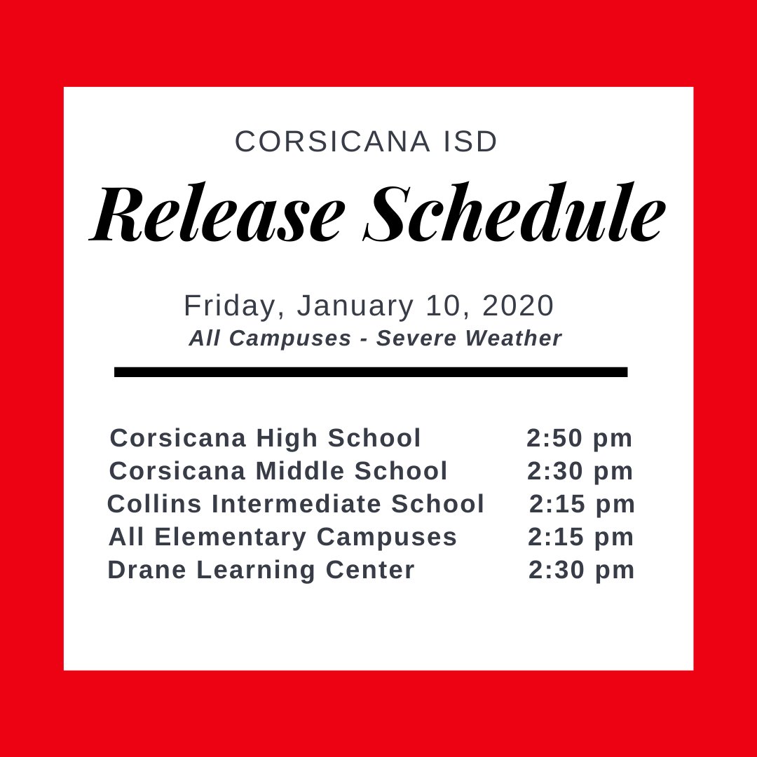 Corsicana ISD will release students one (1) hour early today in anticipation of severe weather. Buses will pick-up and drop-off students one hour earlier than their regular times. All extra-curricular programs and events have been cancelled for this evening. #CorsicanaISD