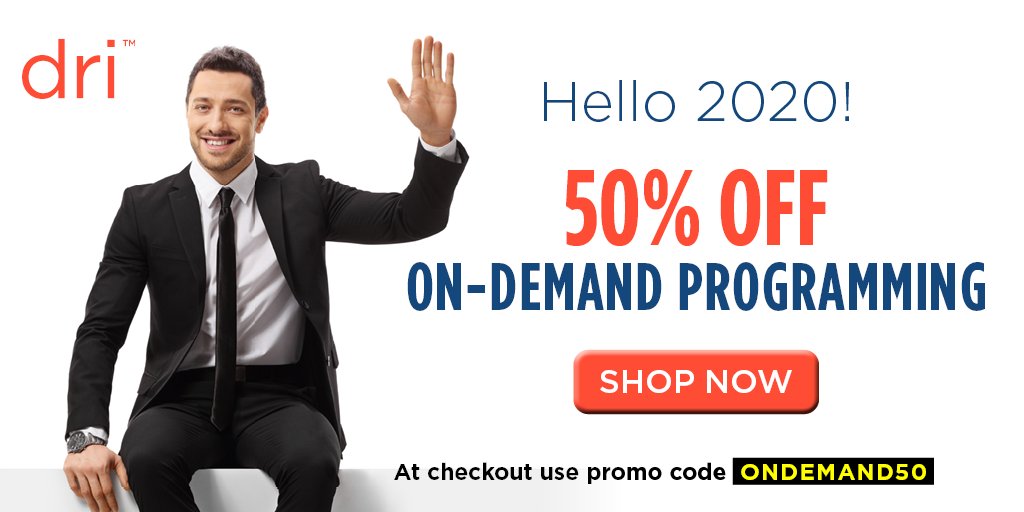 Last chance to save! Start 2020 off right with 50% off on-demand programming: bit.ly/DRI2020Promo.