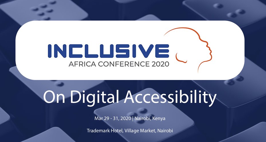 Promoting #inclusivedesign and #digitalaccessibility in #Africa is ON...The #InclusiveAfrica Conference opens in less than 80 days #Nairobi #Kenya. All #inclusion forward #CEO #CIO #Human  Tickets, agenda and speaker information are available online -inclusiveafrica.org