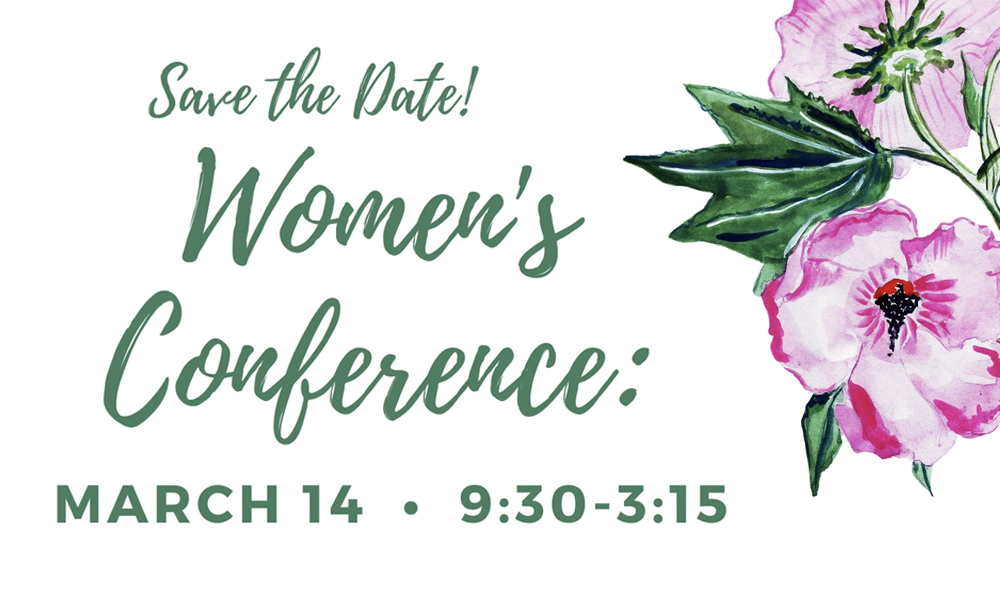SAVE THE DATE: Women's Conference: bit.ly/2R0vNkW