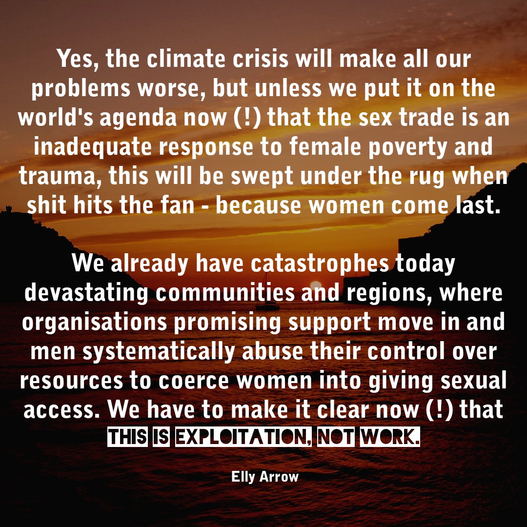 EllyArrow's tweet photo. #ClimateCrisis #ClimateChange #ClimateCatastrophe #WomenMatter #Prostitution #NotAChoiceNotAJob #NeitherSexNorWork #NordicModel #NordicModelNow #SexWork https://t.co/IjkoBtT66B