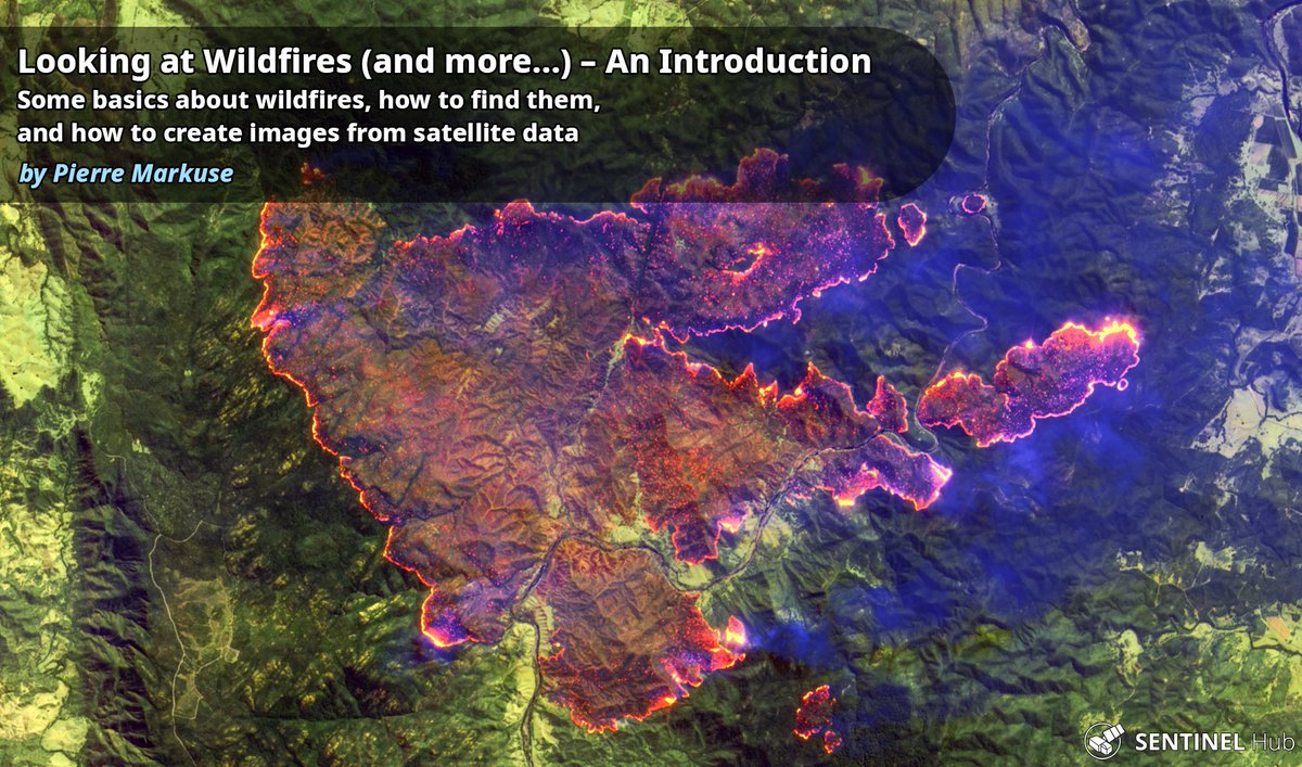 Image of a wildfire with name of the blog post overlayed "Looking at Wildfires (and more…) – An Introduction
Some basics about wildfires, how to find them, and how to create images from satellite data"