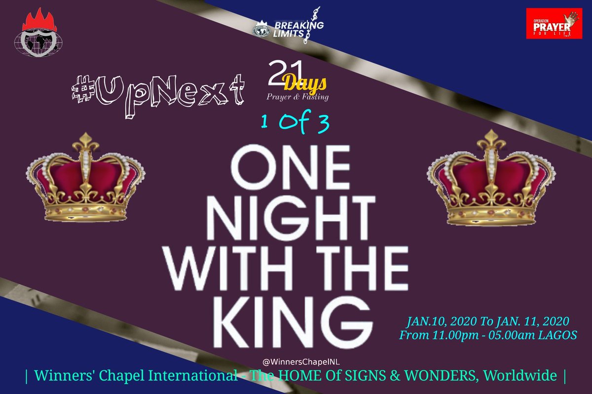WinnersChapelNL's tweet photo. Our Special 21-Day Prayer And Fasting's #OneNightWithTheKing 1 Of 3, Is #UpNext Tonight, From 11.00pm To 5.00am, With LIVE Transmissions From @ft_canaanland To All Our Churches, Viewing Centres And Fellowships, Worldwide | Don't Miss #ThisEvent For Anything! | #BreakingLimits | https://t.co/qQl6gzAJAB