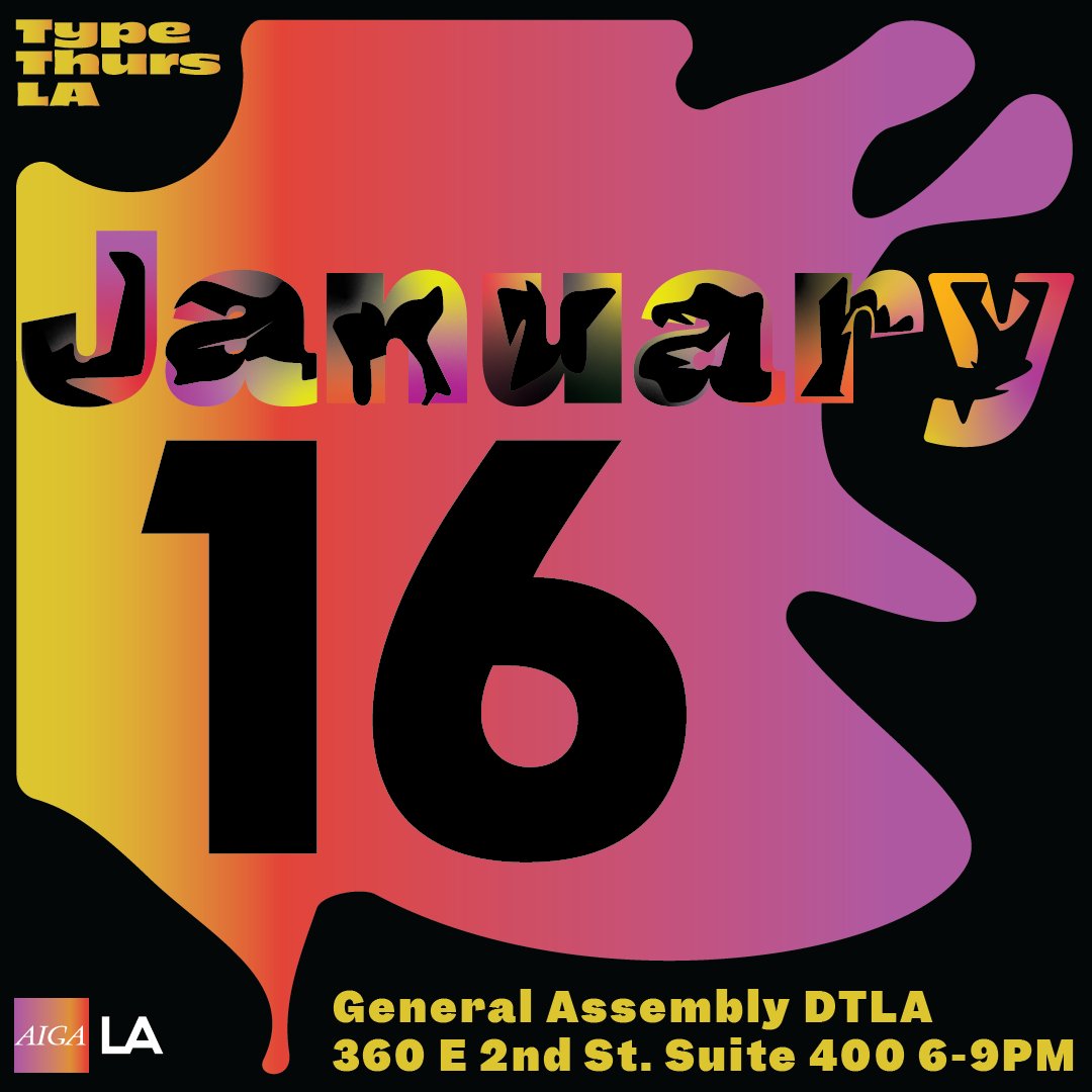 TypeThursdayLA's tweet photo. Next #Thursday celebrate the new year with #TypeThursdayLA, Jan 16 @ General Assembly in DTLA - https://t.co/JuAcgvWEdf https://t.co/rlNAUOJFNA
