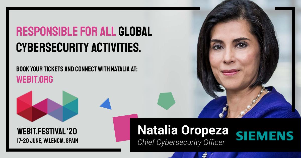 WebitFestival's tweet photo. We are pleased to announce that @NataliaOropezaG,
Chief Cybersecurity Officer @Siemens joins us over 17-20 June, 2020 @lamarinadevlc , Spain! 

https://t.co/aenJ9ktUBV 
#webitspeakers #webit2020 https://t.co/VwT8S0E1Gl