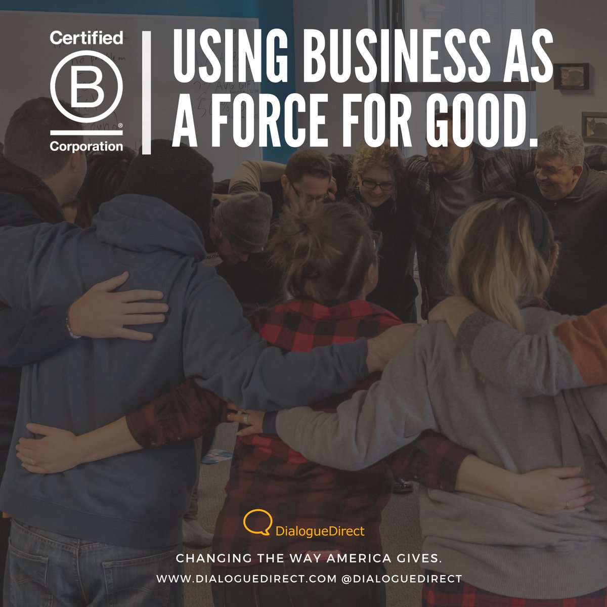 DialogueDirect's tweet image. DialogueDirect is officially the 1st @BCorporation Certified Face-to-Face Fundraising Company in the nation.🥇

It’s the start of exciting new ventures for DialogueDirect! #bthechange