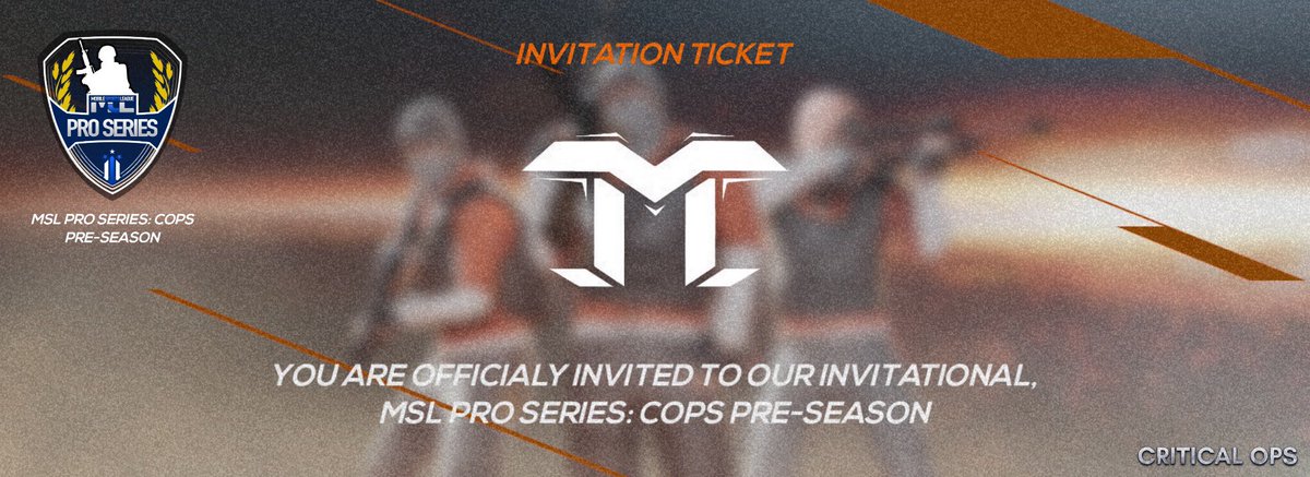 I’m happy to announce our Critical Ops Eu team has been invited to play in the MSL Pro Series, we thank them for the invite and we won’t let people down.