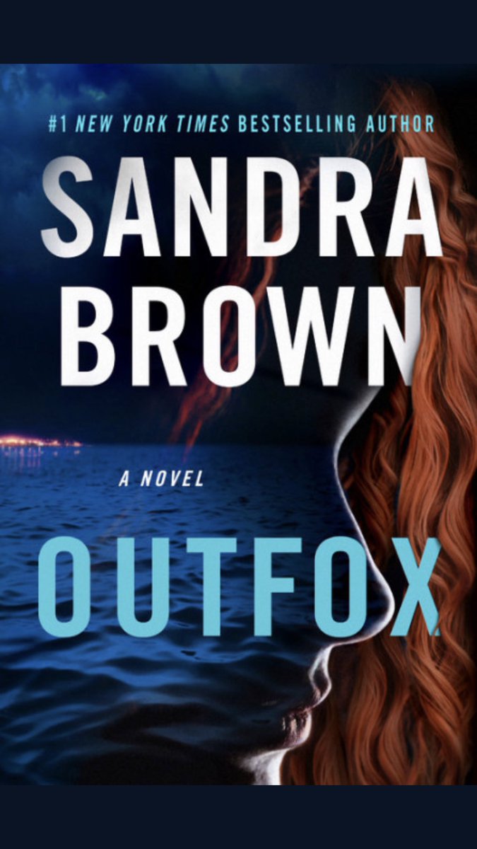 ⁦@SandraBrown_NYT⁩ did it again! Could not put it down! You never disappoint #Outfox #favauthor 💓