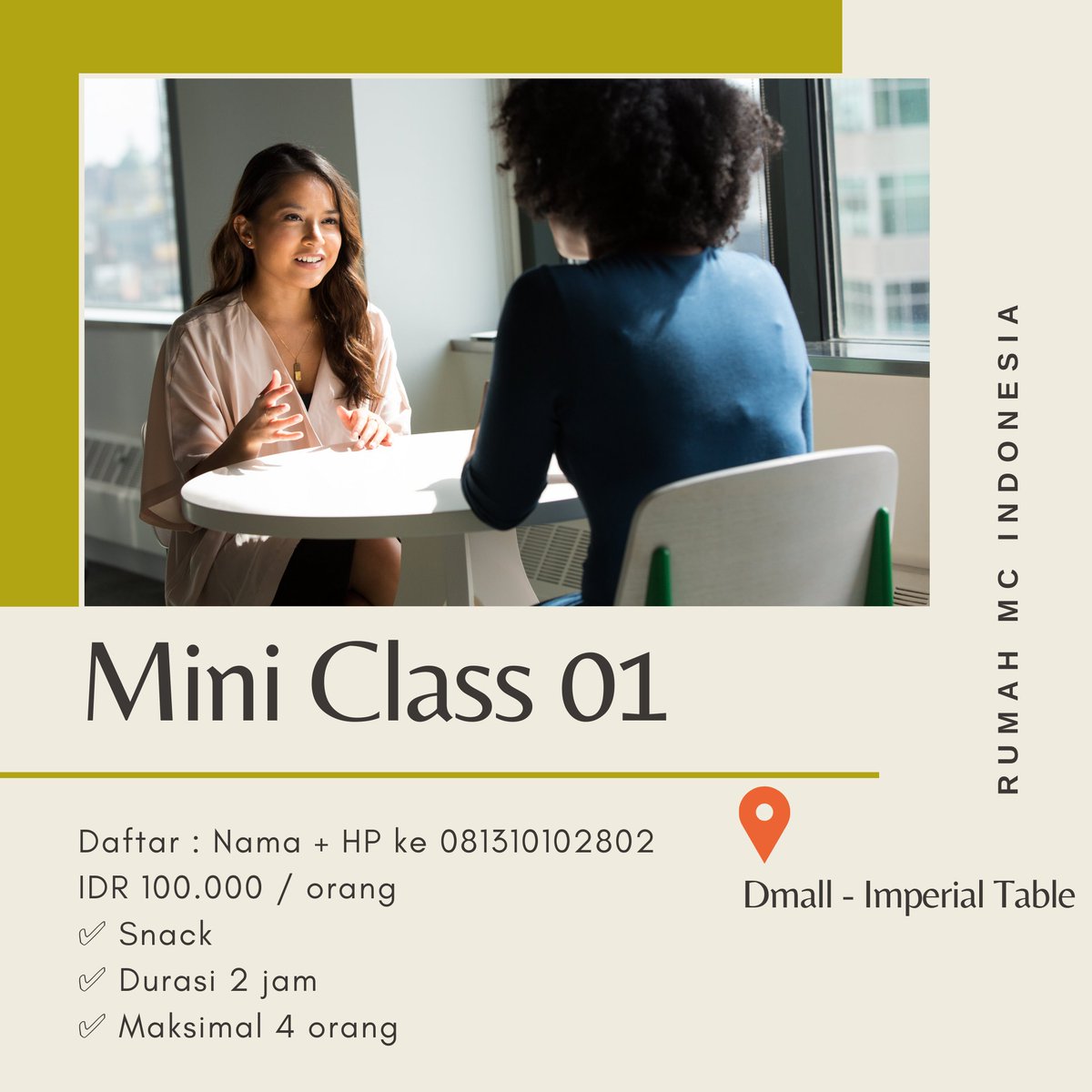 #MiniClass 01 

🗓04 Januari 2020
💰IDR 100.000 / orang
📍Dmall - Imperial Table
🕰11.00 - 13.00 

Daftar : Nama + HP ke 0813-1010-2802 

Benefit : 
✅ Snack + Drink 
✅ Fun Learning 2 jam 
✅ Practice 50%