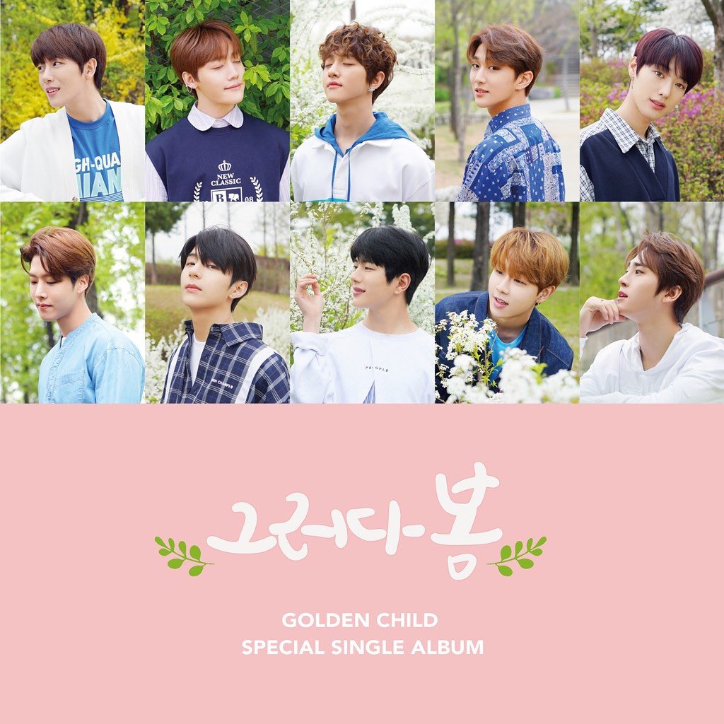  New MV & SongOn May 2, 2019 Golden Child released a special single album titled "Spring Again" This song is a special gift to celebrate one year of Goldennes  LET'S HEAR: https://open.spotify.com/track/6Lm8VXEgAjfGZPk9wGNbJM?si=hWKPYDL3Qd6i8nWxv0vJaw