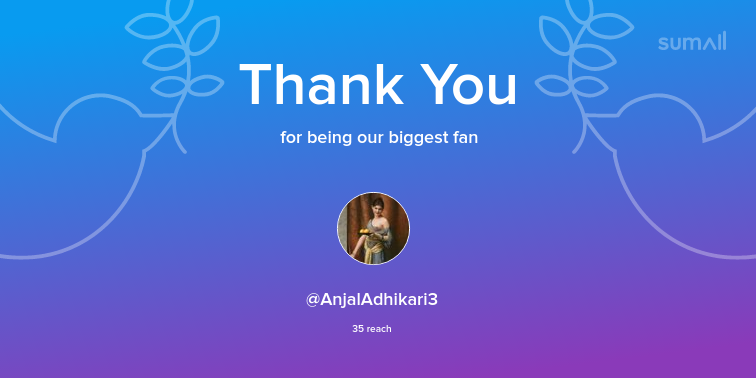 Our biggest fans this week: AnjalAdhikari3. Thank you! via sumall.com/thankyou?utm_s…