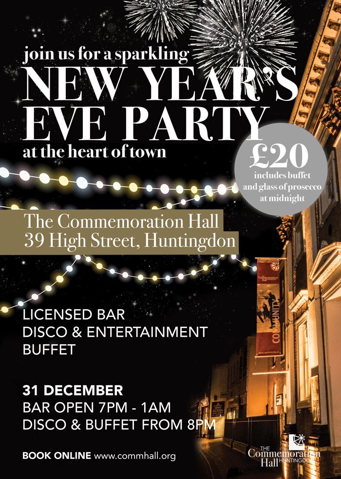No plans for tomorrow night? Come and join us as we ring in the New Year at the Commemoration Hall, Huntingdon