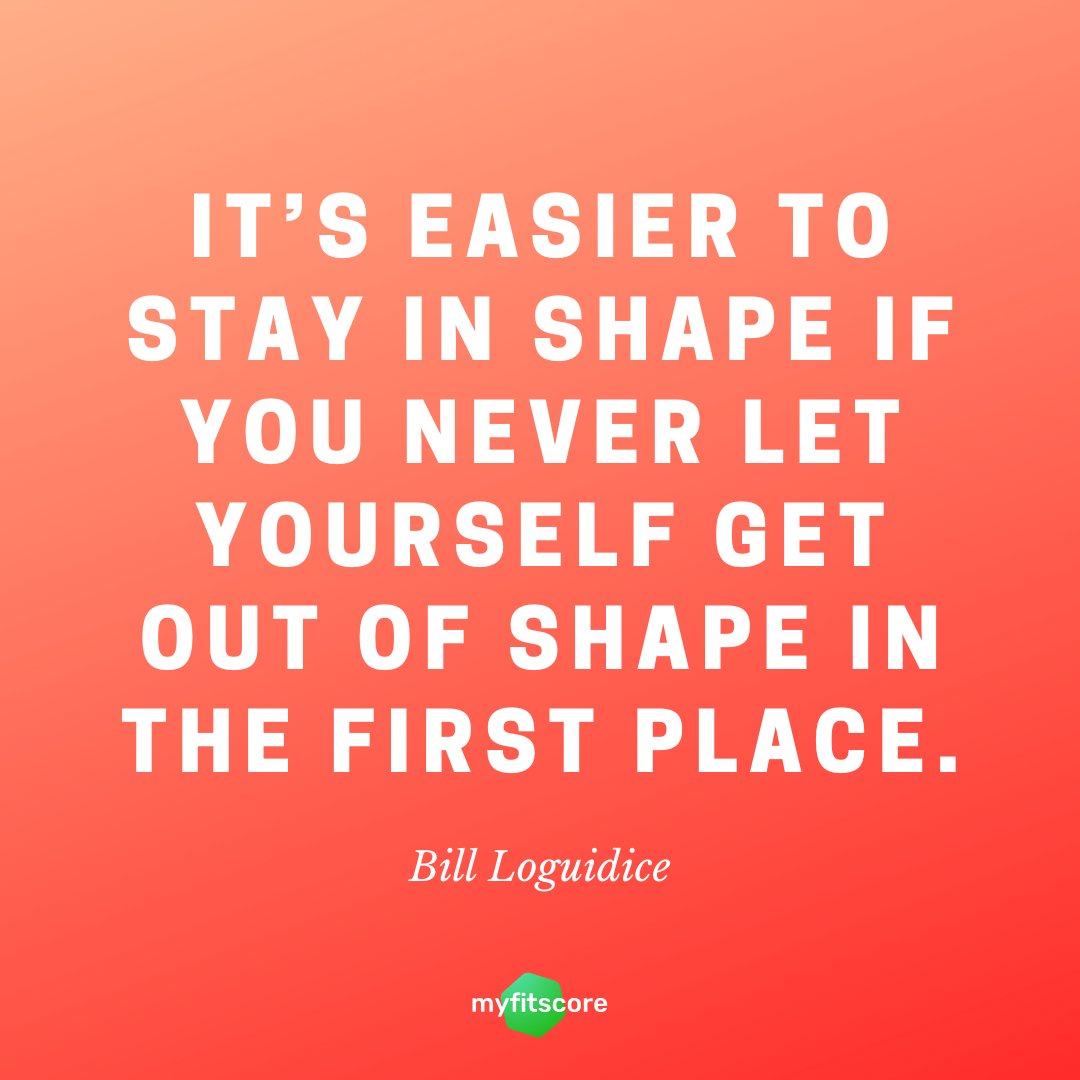MyFitScoreApp's tweet image. It’s easier to stay in shape if you never let yourself get out of shape in the first place.