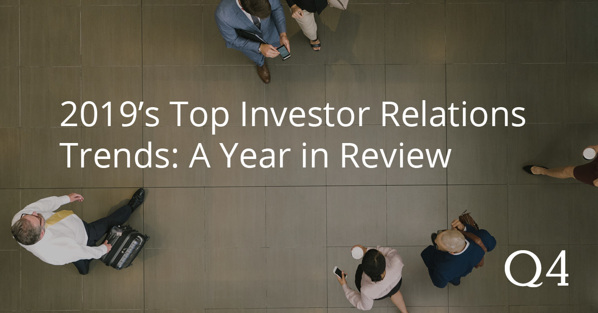 q4tweets's tweet image. To help you stay informed and inspire your 2020 planning, here’s a rundown of the key #investorrelations trends we witnessed in 2019. bit.ly/2E54C2b #IRchat #Q4insights