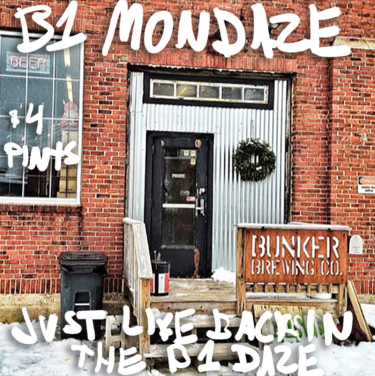 bunkerbrewingco's tweet photo. B1 Mondays = $4 Pints of Machine and Libbytown Brown 🍺
- Open Regular Hours today 3pm-8pm -
Throwback 📷 by The Beer Trekker
#snowdays #bunkerdown #throwbackpricing #winterdaze #wreathlife #justlikebackintheb1daze https://t.co/3F9q3EQMuS